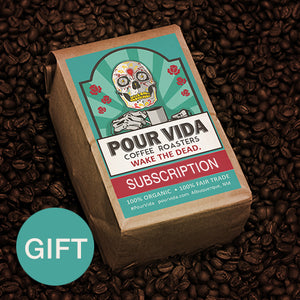 Pour Vida Monthly Gift Subscription